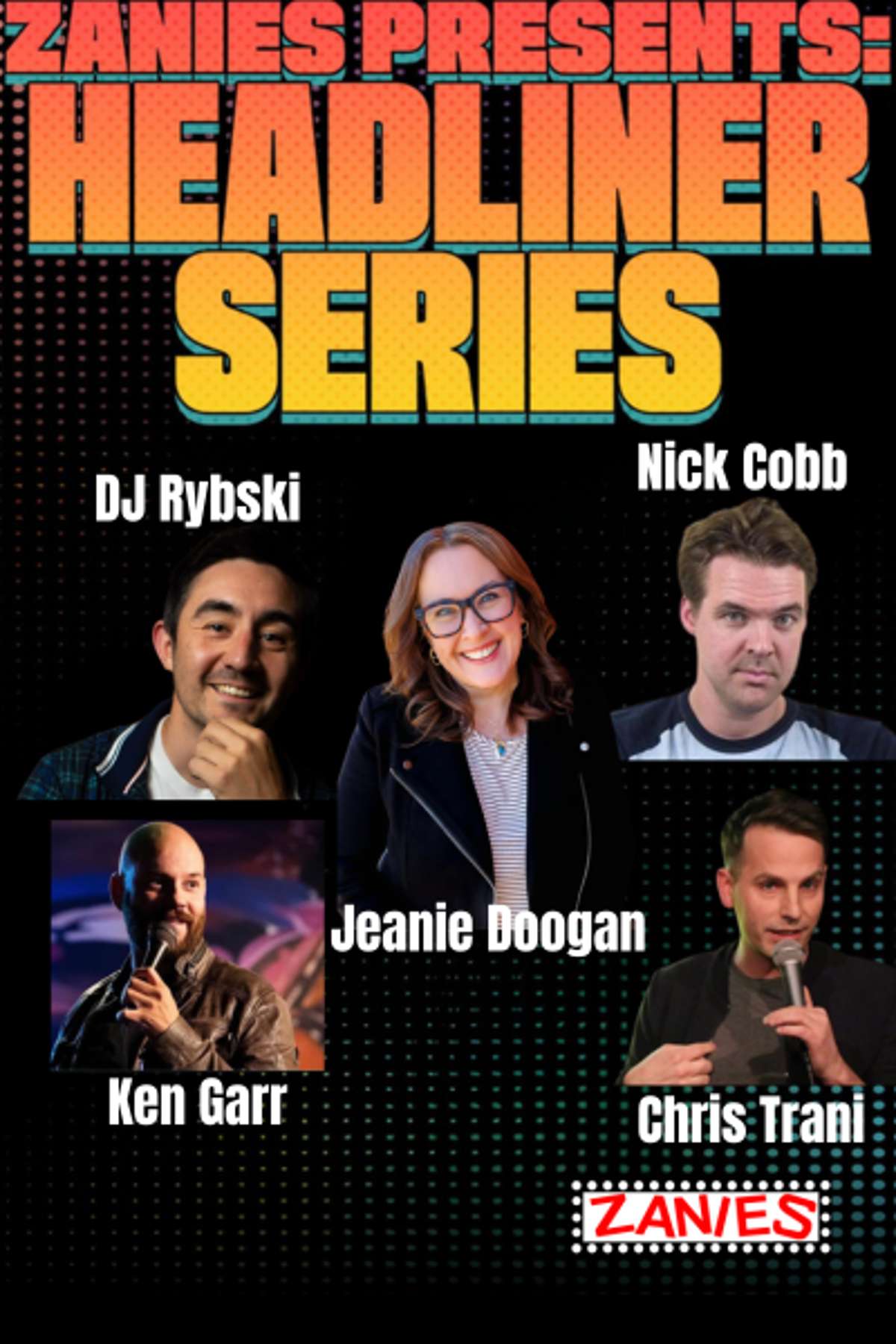 Zanies Presents - Headliner Series