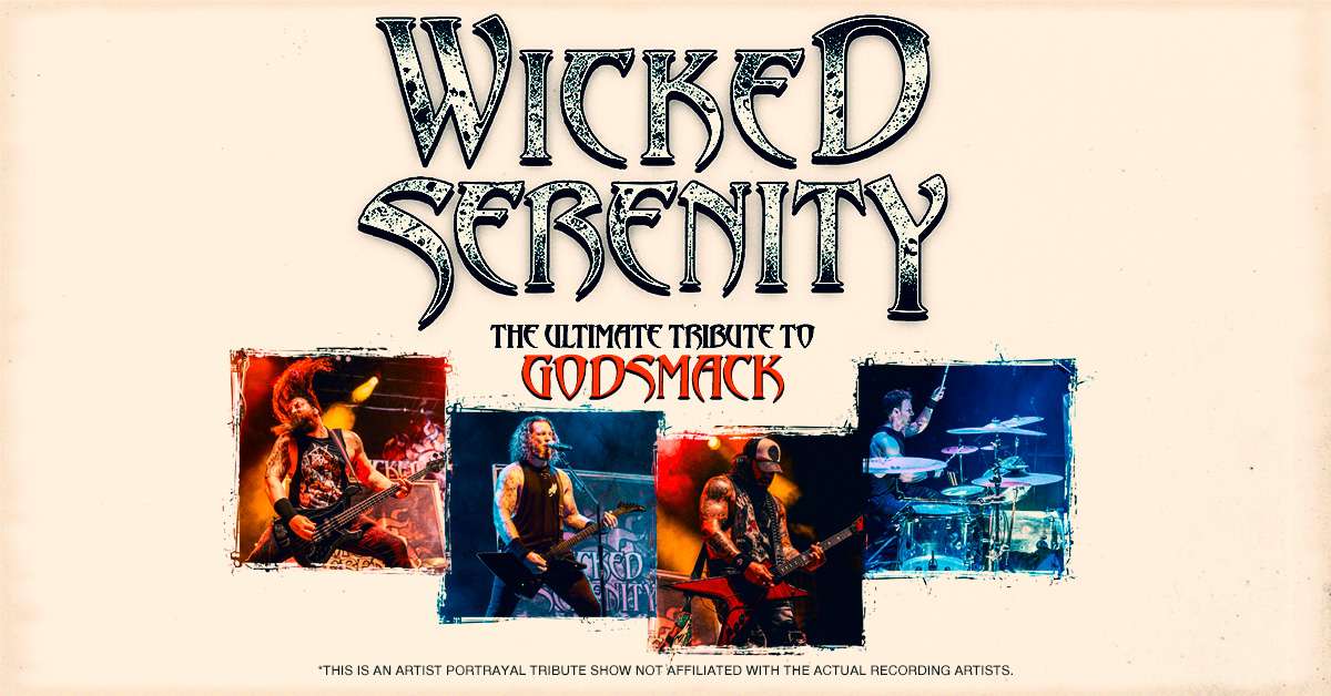 Wicked Serenity – The Ultimate Tribute to Godsmack