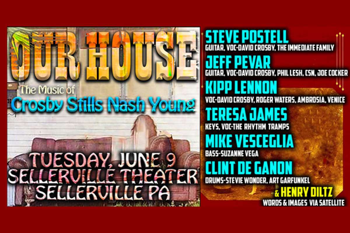 OUR HOUSE The Music of CSNY