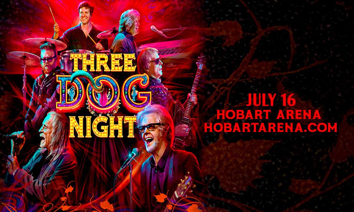 Three Dog Night Tickets | Troy, OH | Hobart Arena