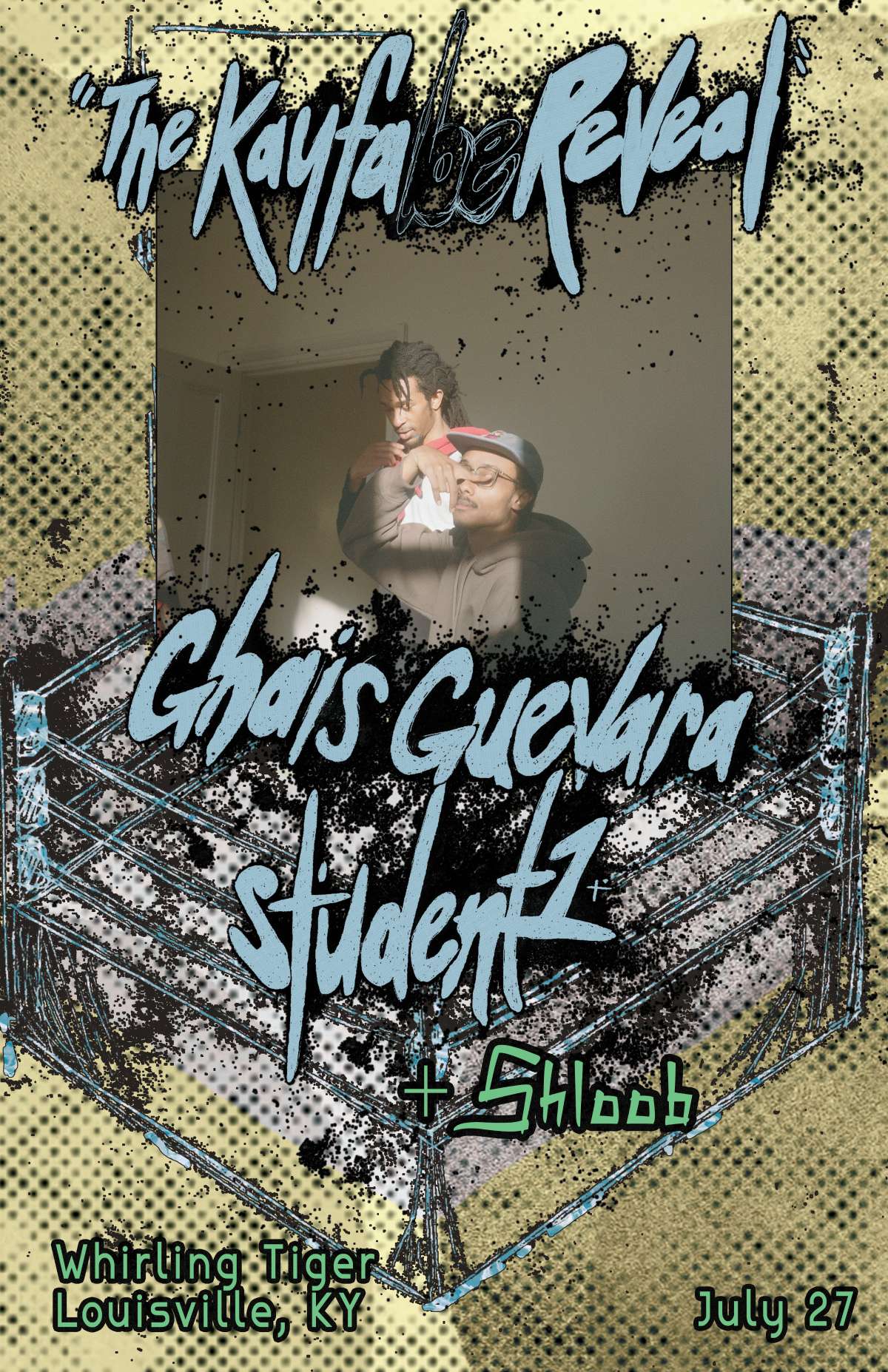 Ghais Guevara, Student 1, & Shloob