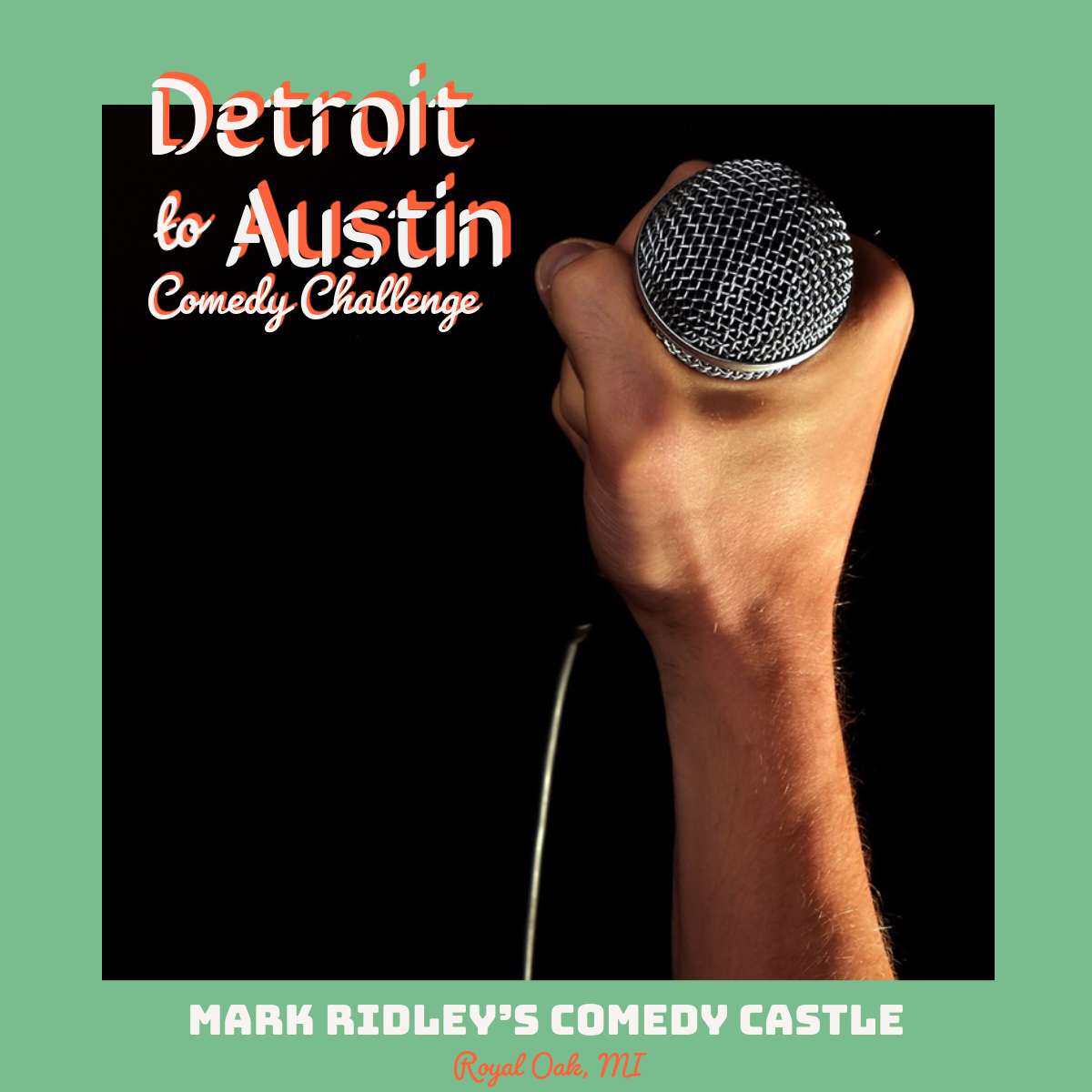 DETROIT TO AUSTIN COMEDY CHALLENGE