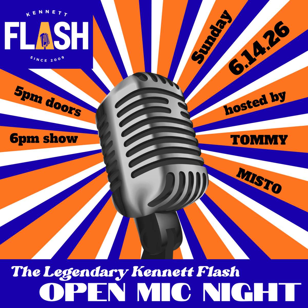 The Legendary Kennett Flash Open Mic Night hosted by Tommy Misto