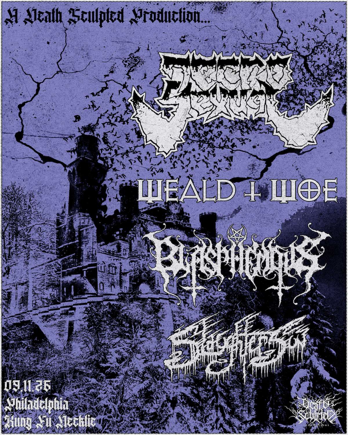 Blasphemous ~ Slaughtersun ~ Necrosexual ~ Weald and Woe