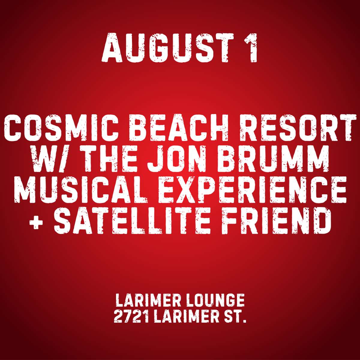 Cosmic Beach Resort w/ The Jon Brumm Musical Experience + Satellite Friend