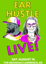 Ear Hustle Live!