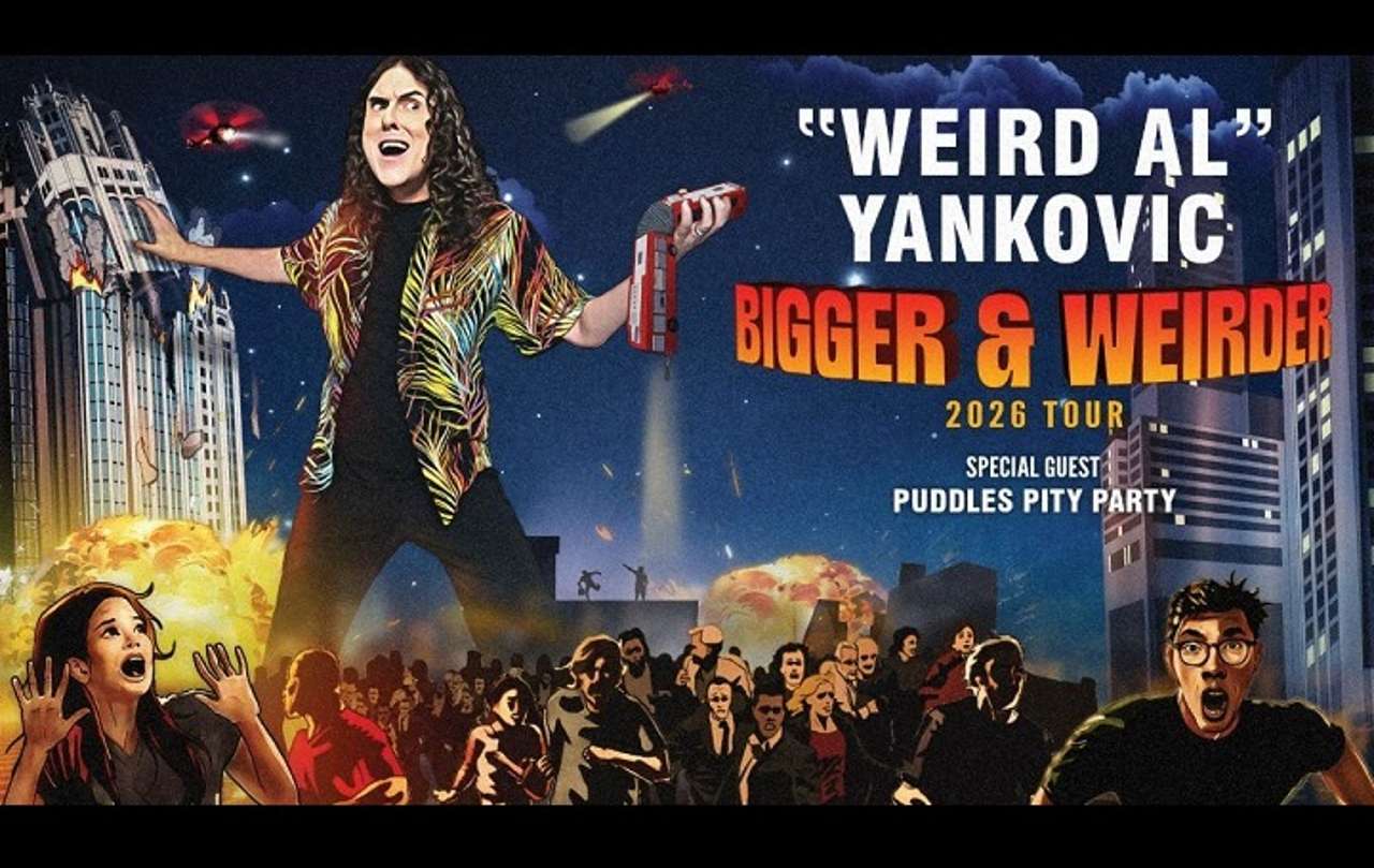 "Weird Al" Yankovic: Bigger & Weirder 2026 Tour with special guest Puddles Pity Party